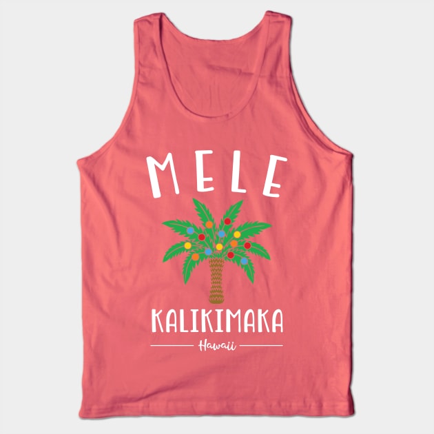 Mele Kalikimaka Hawaiian Christmas Tank Top by ECStudios